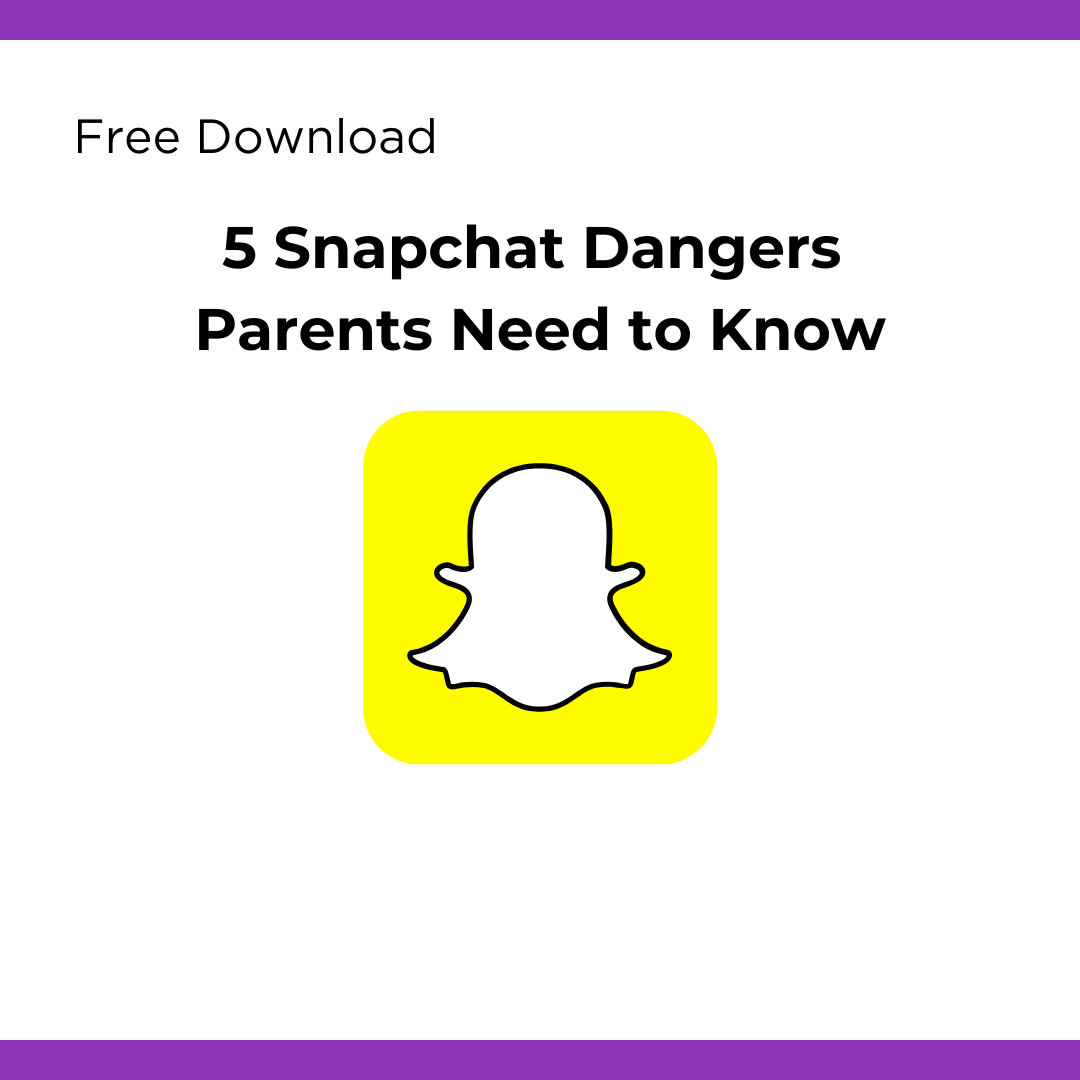 5 Snapchat Dangers Parents Need to Know