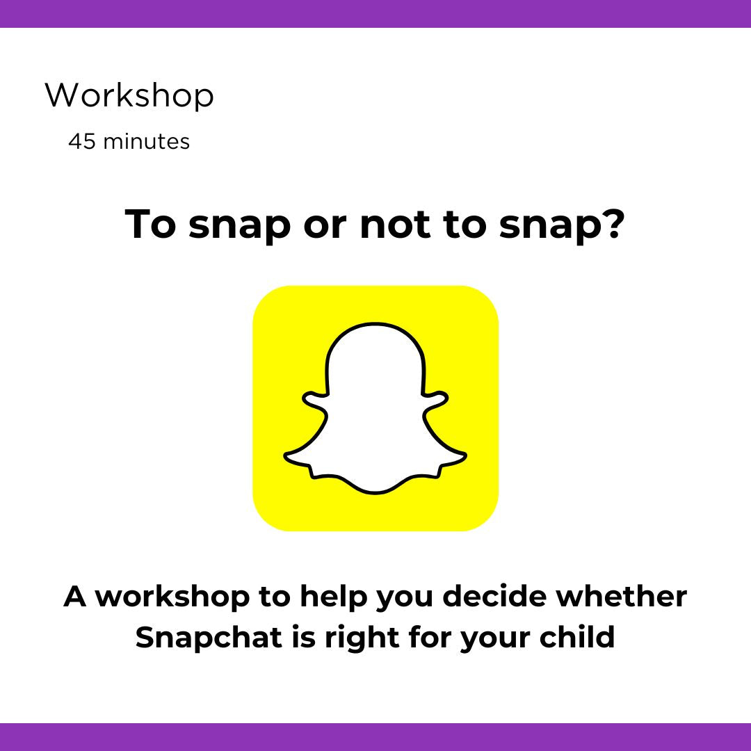 Snap Chat Safety Workshop - 45 mins