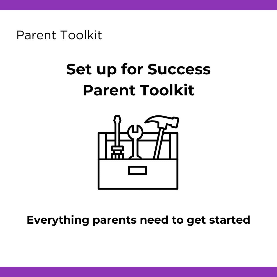 Set up for Success - Parent Toolkit