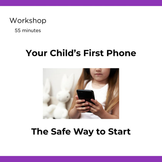 Your Child’s First Phone — The Safe Way to Start